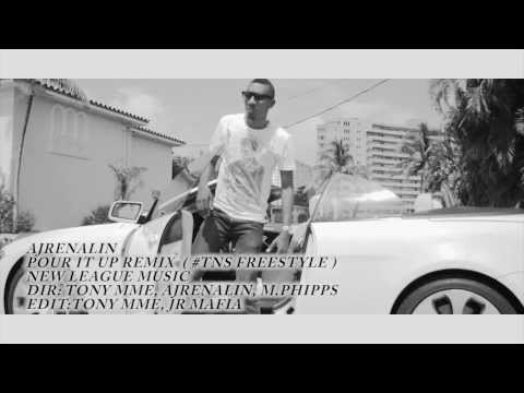 Ajrenalin - Pour It Up Remix (ZjChrome #TNS Freestyle 2013) [Official Music Video HD]