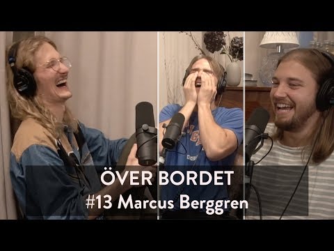 Över Bordet #13 - Marcus Berggren