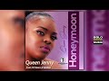 Queen Jenny Honeymoon Ft DJ Sunco X Mukosi Original