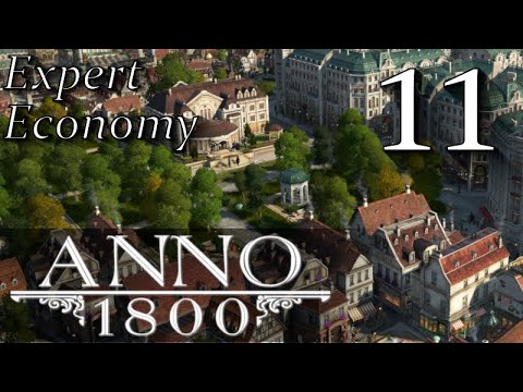 Anno 1800 - Expert Economic Challenge - Complete Edition ALL DLC | Episode #11