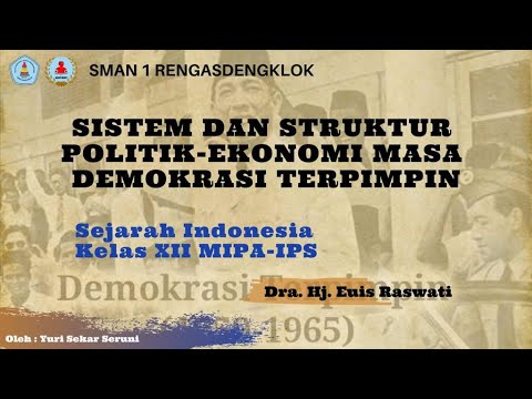 Sistem dan Struktur Politik Ekonomi Masa Demokrasi Terpimpin - Sejarah Indonesia Kelas XII
