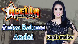 Download lagu Adella - Andai - Anisa Rahma Koplo Melow mp3