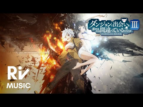 DANMACHI SEASON 3 ENDING Full ~ Sajou No Hana - Evergreen