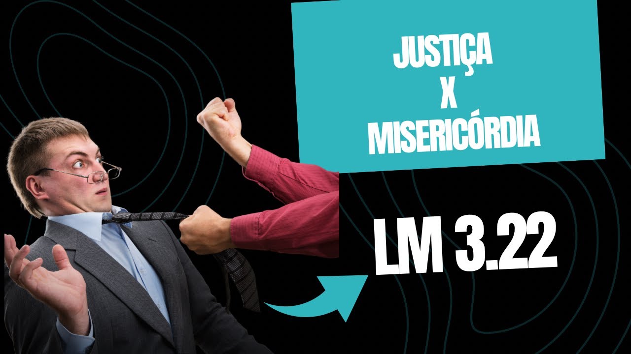 Justiça X Misericórdia