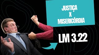 Justiça X Misericórdia