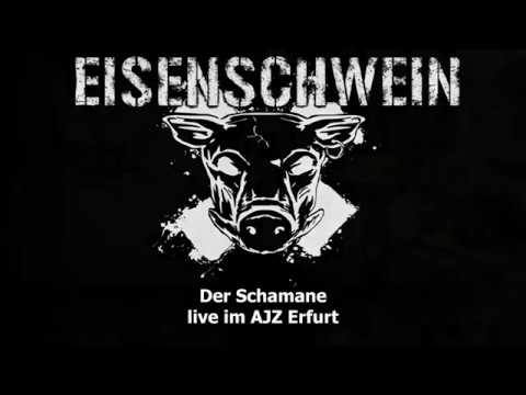 Eisenschwein - Der Schamane (live AJZ Erfurt 2016 - SubZeroLowQuality)