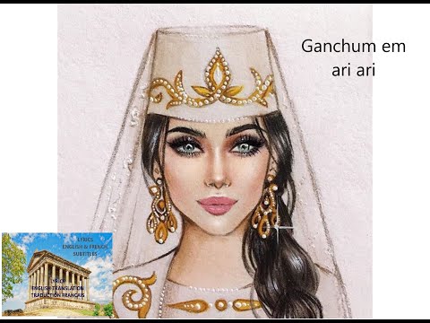 Ganchum em ari ari - Կանչում եմ արի, արի Lyrics and English subtitles- paroles traduites en Français