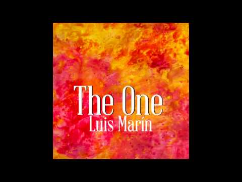 Luis Marín - The One (Composed by Luis Marín)