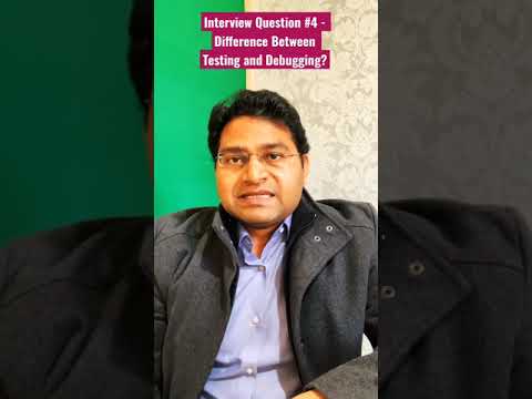 Difference Between Testing and Debugging Software Testing Interview Question 4 shorts
