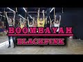 KPOP BLACKPINK BOOMBAYAH Dance Fitness Dance Workout By Golfy คลาสเต้นออกก�