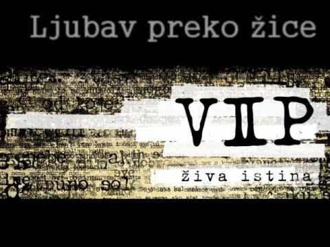 VIP - Ljubav preko zice - ZIVA ISTINA