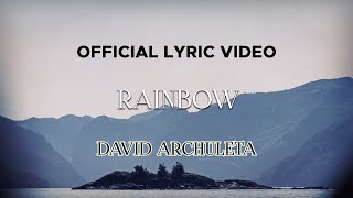 David Archuleta - Rainbow (Official Lyric Video)