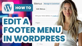 How to Edit Footer Menu in WordPress (2024) - Easy Guide