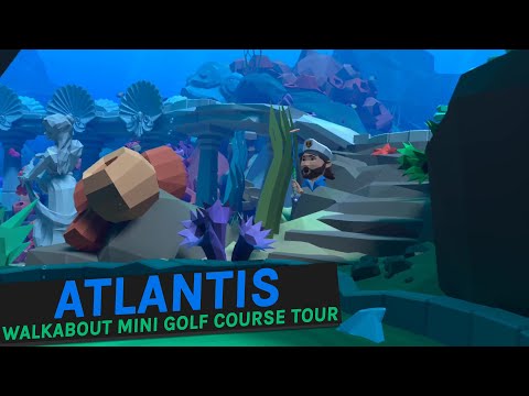 Atlantis: Walkabout Mini Golf Underwater Course Tour & Walkthrough (Quest & Steam)