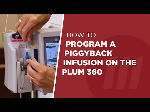 How to Program a Piggyback Infusion on the Plum 360