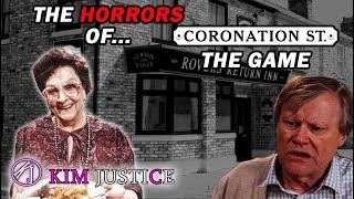 The Horrors of the Coronation Street PC Game | Kim Justice