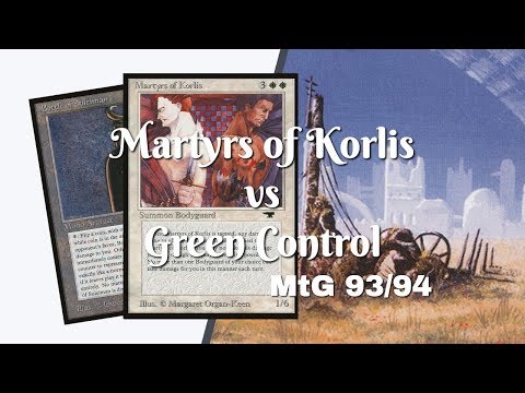 Martyrs of Korlis vs Green Control | Magic the Gathering 93/94 | #095