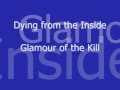 Dying from the Inside - Glamour of the Kill lyrics ...