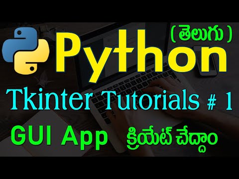Graphical User Interface App In Python Python Advanced Tutorials In Telugu Tkinter Tutorial 1