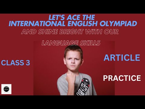 International English Olympiad (SOF) Class 3: Article Practice