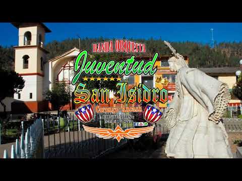 BANDA ORQUESTA JUVENTUD SAN ISIDRO  CORONGO ANCASH -PASACALLE AMANECER ANCASHINO