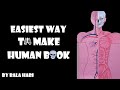 How To Make A Human Book Project Easiest Way That Anyone Can Do It