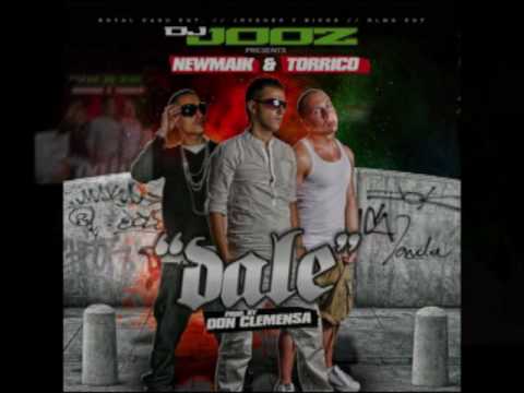 DJ JOOZ PRESENTS: NEWMAIK FT. TORRICO- DALE (PROD. DON CLEMENSA)