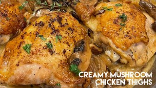 Delicious Creamy Mushroom Chicken Thighs in 30 minute