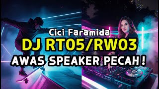 Download lagu DJ RT 5 RW 3 MASA KINI! Cici Faramida (Breakbeat Funkot Version) Bassnya Enak Buat Cek Sound! mp3
