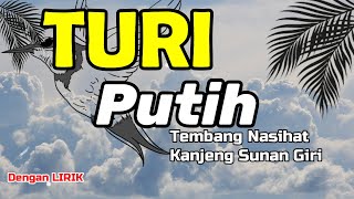 Download lagu Tembang Nasihat KANJENG SUNAN GIRI Lirik Turi Putih mp3 Download lagu Tembang Nasihat KANJENG SUNAN GIRI Lirik Turi Putih mp3