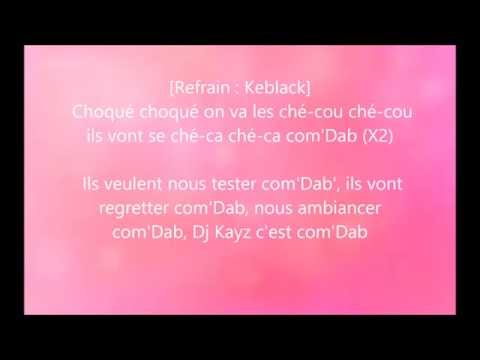 DJ Kayz, Keblack ft Naza - Comme'Dab [ Paroles ]