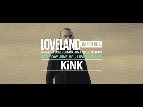 LOVELAND BARCELONA 2016 | KiNK INTERVIEW