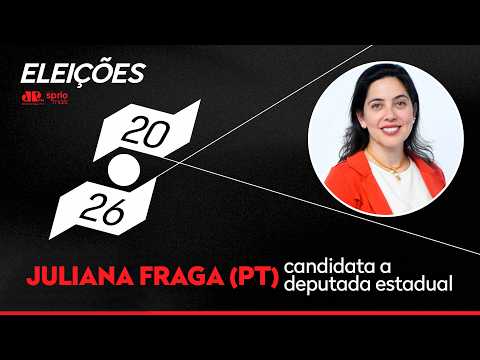 Especial Eleições 2026 | Juliana Fraga | Jovem Pan SJC