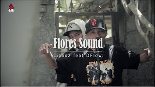 Download lagu Lipooz feat DFlow - Flores Sound (Live Session) mp3
