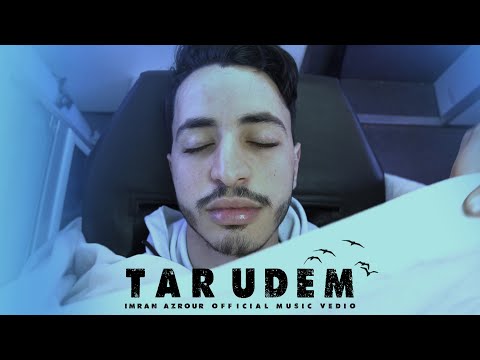 Imran Azrour - TAR UDEM - Ft. Ayoub Zarour  [Official Music Video]