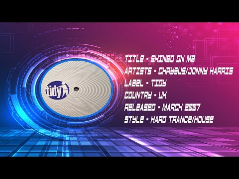 SHINED ON ME - CHRYSUS -JONNY HARRIS [HARD TRANCE/HOUSE]