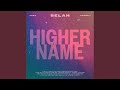 Higher Name