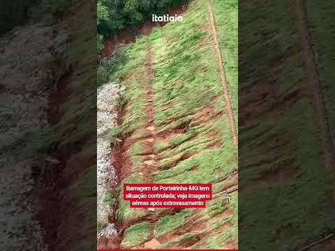 BARRAGEM DE PORTEIRINHA (MG) TEM SITUAÇÃO CONTROLADA; VEJA IMAGENS AÉREAS APÓS EXTRAVASAMENTO