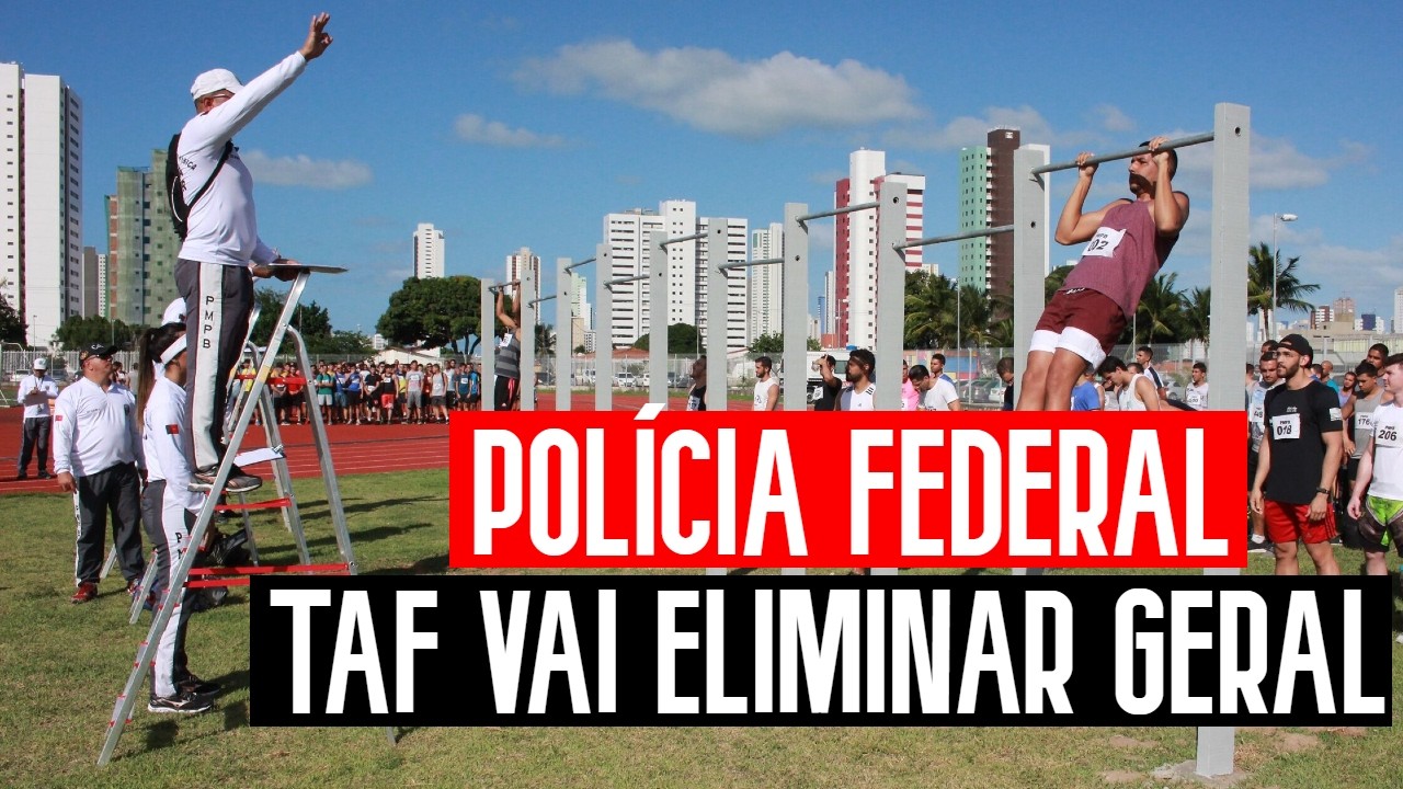 Concurso da Polícia Federal 2025 - Geral vai reprovar no TAF não se iluda