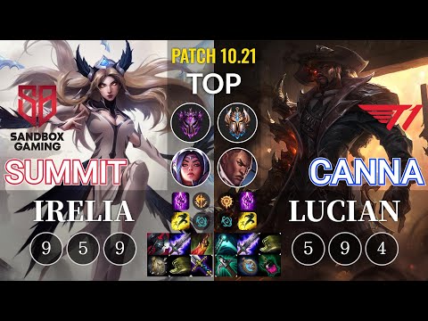 SB Summit Irelia vs T1 Canna Lucian Top - KR Patch 10.21