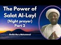 The Power of Salat Al-Layl (Night Prayer) | Sheikh Nuru Mohammed