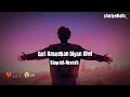 SARI NASEEBAN DIYAN KHEL SLOW REVERB Sharjeeleditx Saraiki