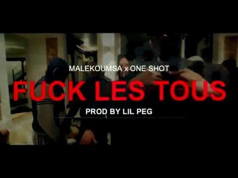 Malekoumsa feat One Shot- Fuck les tous