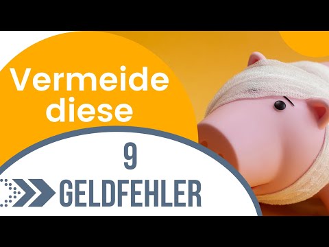 9 Fehler mit Geld, die Du vermeiden solltest