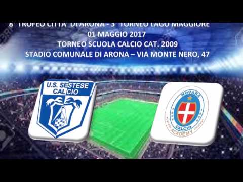 #NovaraAcademy vs US Sestese Calcio - Cat.2009 - 8° TROFEO CITTÀ’ DI ARONA - 01/05/17