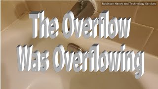 Fixing Water Leaking Through the Overflow Drain