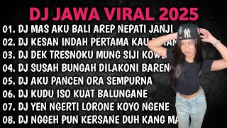 Download lagu DJ JAWA FULL ALBUM 2026 | DJ MAS AKU BALI AREP NEPATI JANJI - DEMI KOWE X SIGAR X AKU CAH KERJO mp3