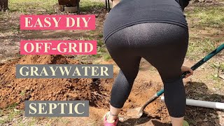 Off Grid Grey Water Septic System DIY Cheap & Easy