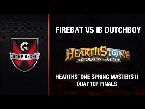 Firebat vs lB Dutchboy - GC's 2015 Hearthstone Spring Masters II (Semi-Final #1)