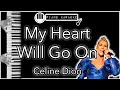 My Heart Will Go On - Celine Dion - Piano Karaoke Instrumental